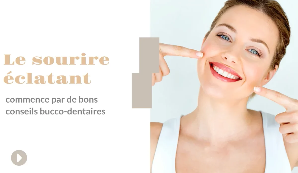 Conseils pour un sourire éclatant par le Cabinet Azur Dentaire à Nice